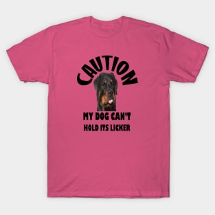 Caution My Dog Cant Hold Its Licker Nerdy Rottweiler T-Shirt